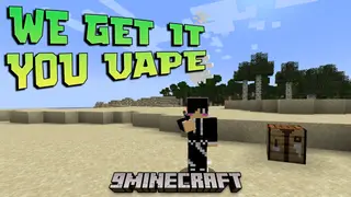 We Get It You Vape Mod (1.21.1, 1.20.1) – Puff And Play
