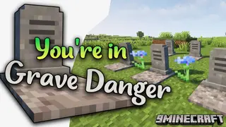 You're in Grave Danger Mod (1.21.1, 1.20.1) – Acquiring Items After Death