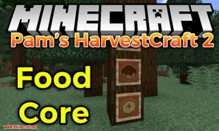 Pam's HarvestCraft 2 – Food Core Mod (1.21.1, 1.20.1) – Library, API
