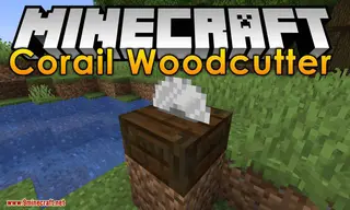 Corail Woodcutter Mod (1.21.1, 1.20.1) – A Sawmill for Wooden Recipes