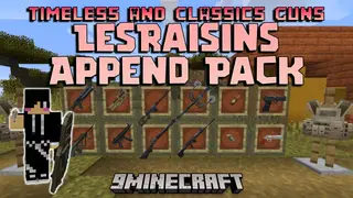 Timeless And Classics Guns LesRaisins Append Pack Mod (1.20.1, 1.16.5)