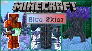 Blue Skies Mod (1.20.4, 1.20.1) – The Everbright and The Everdawn
