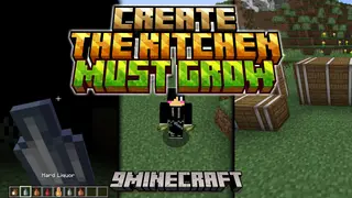Create The Kitchen Must Grow Mod (1.20.1, 1.19.2) – Mechanical Meals