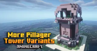 More Pillager Tower Variants Mod (1.21.5, 1.20.1) – Conquer Dangerous Towers