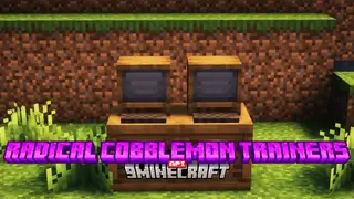 Radical Cobblemon Trainers API Mod (1.21.1) – Trainer Management System