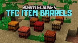 TFC Item Barrels Mod (1.18.2) – Reintroduces Vanilla Barrels