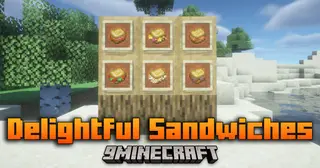 Delightful Sandwiches Mod (1.20.6, 1.20.1) – Six New Sandwiches