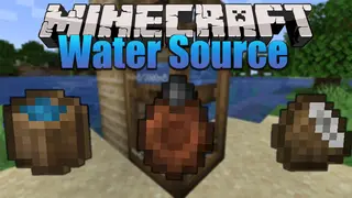 Water Source Mod (1.18.2, 1.16.5) – Realistic Thirst Mechanic