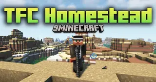 TFC Homestead Mod (1.18.2, 1.12.2) – Expand Your TFC Gameplay