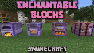 Enchantable Blocks Mod (1.21.1, 1.20.1) – Improving Crafting And Smelting
