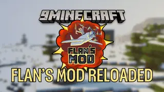 Flan's Mod: Reloaded (1.20.1, 1.19.3) – Diverse Selection of Guns and Tools