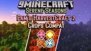 Serene Seasons Pam's HarvestCraft 2 Crops Compat Mod (1.20.1, 1.19.2)