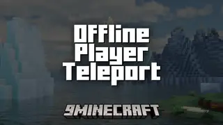 Offline Player Teleport Mod (1.21.1, 1.20.1) – Command To Teleport To Offline Player Positions