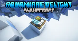 Aquamirae Delight Mod (1.20.1) – More Recipes, More Flavor