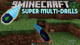 Super Multi-Drills Mod (1.18.2, 1.16.5) – Drills Powered by Redstone Flux