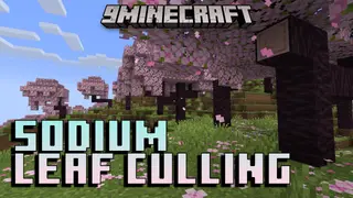 Sodium Leaf Culling Mod (1.21.1) – Optimize Leaf Rendering In Sodium For A Performance Boost