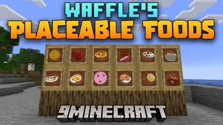 Waffle's Placeable Foods Mod (1.21.4, 1.20.1) – Feast Your Eyes, Experience Culinary Creativity