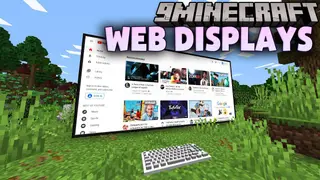 WebDisplays Mod (1.20.1, 1.19.2) – Internet in Minecraft