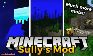 Sully's Mod (1.20.1, 1.19.2) – Much More Creatures