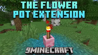 The Flower Pot Extension Mod (1.21.4, 1.20.1) – Adding Functionality To Flower Pots