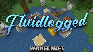 Fluidlogged Mod (1.20.1, 1.19.2) – Waterlogging with Any Block