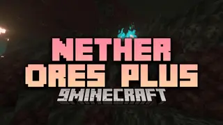 Nether Ores Plus+ Mod (1.20.1, 1.19.2) – Overworld Mineral Resources