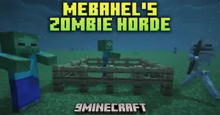 Mebahel's Zombie Horde Mod (1.21.3, 1.20.1) – Relentless Pursuit
