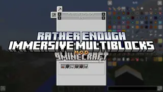 Rather Enough Immersive Multiblocks Mod (1.12.2) – Take Industrialization Further With This Immersive