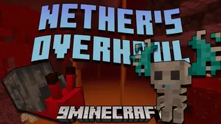 Nether's Overhaul Mod (1.20.1, 1.19.2) – Unleash the Creatures
