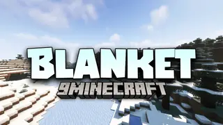 Blanket Mod (1.20.1, 1.19.2) – Fixing Many Client-Side Bugs