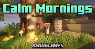 Calm Mornings Mod (1.21.1, 1.20.1) – Start Your Day Without Mobs