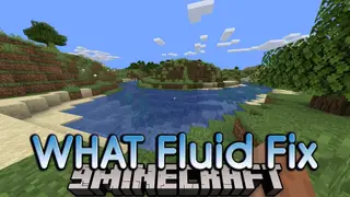 WHAT Fluid Fix Mod (1.12.2) – Restricting Broken Textures