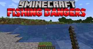 Fishing Dangers Mod (1.19.2, 1.18.2) – Giving You Anxiety When Fishing