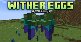 Wither Eggs Mod (1.21.1, 1.20.1) – Summon Powerful Mobs