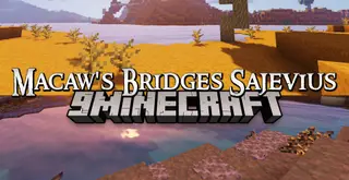 Macaw's Bridges Sajevius Mod (1.16.5) – Compatibility, Addon