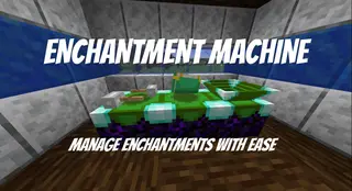 Enchantment Machine Mod (1.21.1, 1.20.1) – Ease Manage Enchantment