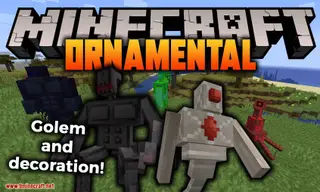Ornamental Mod (1.21.1, 1.20.1) – Golems & Decoration