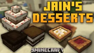 Jain's Desserts Mod (1.21.1, 1.20.1) – Sweet Treats For Minecraft