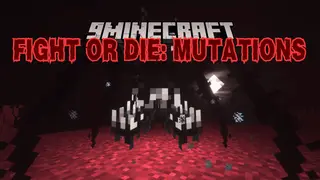 Fight or Die: Mutations Mod (1.20.1) – Encounter a Variety of Vile Creatures