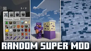 Random Super Mod (1.20.4, 1.19.3) – New Fun Features