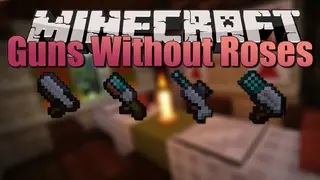 Guns Without Roses Mod (1.20.1, 1.19.2) – Simplified Projectile Shooters