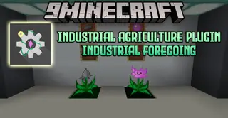 Industrial Agriculture Plugin Industrial Foregoing Mod (1.18.2, 1.16.5)