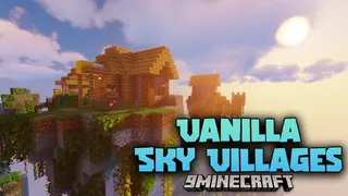Vanilla Sky Villages Mod (1.21.1, 1.20.1) – Take Your Base To The Skies