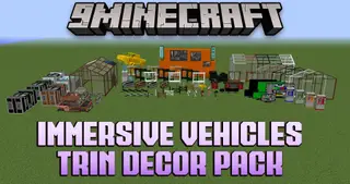 Immersive Vehicles Trin Decor Pack Mod (1.16.5, 1.12.2) – Decorations, Interiors