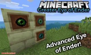 Greater Eye of Ender Mod (1.21.1, 1.20.1) – Next Level Eye of Ender