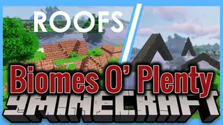 Macaw's Roofs Biomes O' Plenty Mod (1.21.1, 1.20.1)