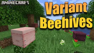 Variant Beehives Mod (1.21.1, 1.20.1) – A Symphony Of Wood And Buzz