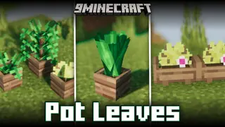 Pot Leaves Mod (1.21.1, 1.20.1) – Planted Pots