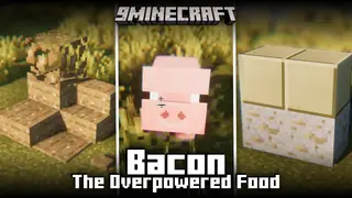 Bacon – The Overpowered Food Mod (1.21.1)