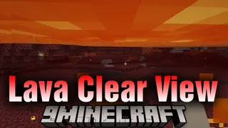 Lava Clear View Mod (1.21.1, 1.20.1) – See Under Lava